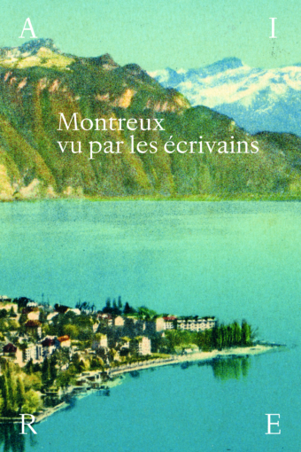 Montreux vu par les écrivains