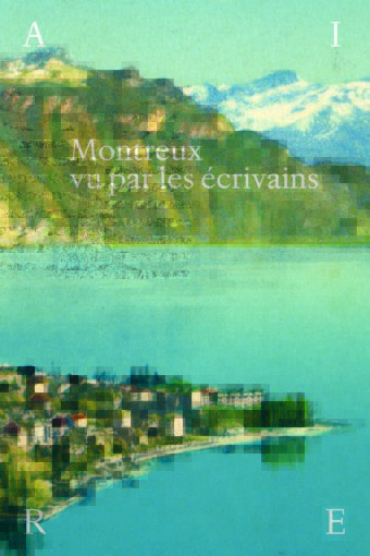 Montreux vu par les écrivains