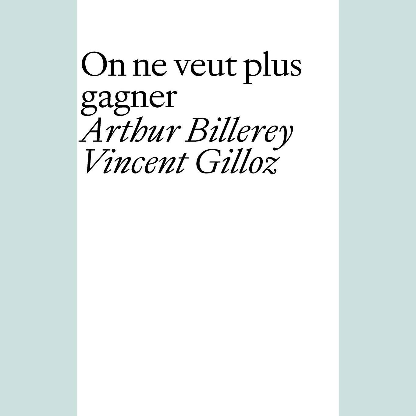 Découvrez nos parutions du mois d'août ! 1/3

Arthur Billerey et Vincent Gilloz - On ne veut plus gagner

Quelle place reste-t-il pour la poésie, la rêverie et la fraternité dans un monde envahi par la logique productiviste ? Arthur Billerey et Vincent Gilloz, voisins de palier, répondent par l’acte : en écrivant leur recueil à quatre mains, ils battent en brèche le mythe du créateur solitaire, déjouent les logiques de performance et du culte de soi, préfèrent la collaboration à la compétition.

« ici on ne veut plus gagner
ni les guerres ni les matches ni les primes »

Vernissage le jeudi 20 août à 18h30
À la Libraire La Fontaine
Rue du Lac 47, Vevey,
Entrée libre
@arthurbillerey @vincentgilloz 
#editionsdelaire #librairielafontaine #litteraturesuisse #rentréelittéraire